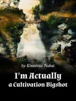 I'm Actually a Cultivation Bigshot