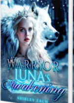 A Warrior Luna’s Awakening