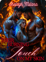 Their Burning Touch on my Skin