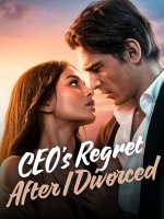 CEO's Regret After I Divorced CEO's Regret After I Divorced