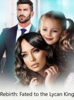 Rebirth: Fated to the Lycan King