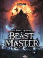 The First Legendary Beast Master The First Legendary Beast Master