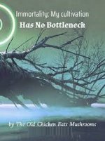 Immortality: My cultivation Has No Bottleneck