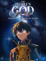 The People's God: Sacrificing Trillions to Ascend