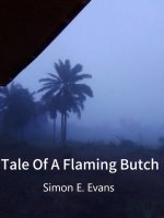 Tale Of A Flaming Butch