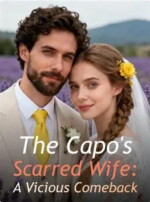 The Capo’s Scarred Wife: A Vicious Comeback 