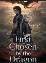 First Chosen by the Dragon