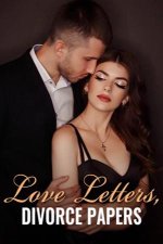 Love Letters, Divorce Papers 