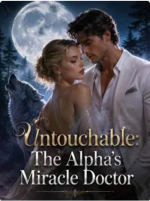 Untouchable The Alphas Miracle Doctor