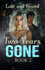 Two Years Gone Book 2: Lost and Found