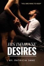 His Immense Desires His Immense Desires