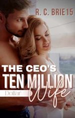 The CEO’s Ten Million Dollar Wife