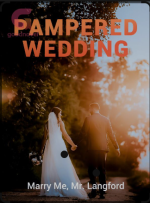 Pampered Wedding: Marry Me Mr. Langford 