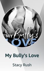 My Bully’s Love